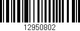 Código de barras (EAN, GTIN, SKU, ISBN): '12950802'