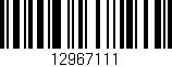 Código de barras (EAN, GTIN, SKU, ISBN): '12967111'
