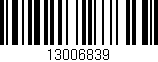 Código de barras (EAN, GTIN, SKU, ISBN): '13006839'