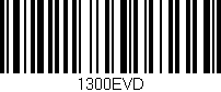 Código de barras (EAN, GTIN, SKU, ISBN): '1300EVD'
