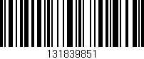 Código de barras (EAN, GTIN, SKU, ISBN): '131839851'