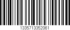 Código de barras (EAN, GTIN, SKU, ISBN): '1335713352061'