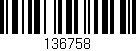 Código de barras (EAN, GTIN, SKU, ISBN): '136758'