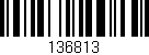 Código de barras (EAN, GTIN, SKU, ISBN): '136813'