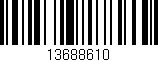 Código de barras (EAN, GTIN, SKU, ISBN): '13688610'