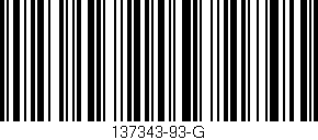 Código de barras (EAN, GTIN, SKU, ISBN): '137343-93-G'