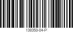 Código de barras (EAN, GTIN, SKU, ISBN): '138350-04-P'