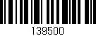 Código de barras (EAN, GTIN, SKU, ISBN): '139500'