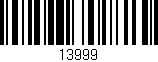 Código de barras (EAN, GTIN, SKU, ISBN): '13999'