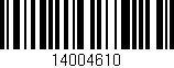 Código de barras (EAN, GTIN, SKU, ISBN): '14004610'