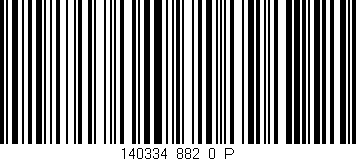 Código de barras (EAN, GTIN, SKU, ISBN): '140334_882_0_P'
