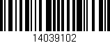 Código de barras (EAN, GTIN, SKU, ISBN): '14039102'