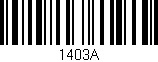 Código de barras (EAN, GTIN, SKU, ISBN): '1403A'