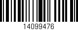 Código de barras (EAN, GTIN, SKU, ISBN): '14099476'
