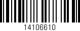 Código de barras (EAN, GTIN, SKU, ISBN): '14106610'