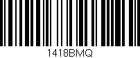 Código de barras (EAN, GTIN, SKU, ISBN): '1418BMQ'