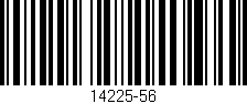 Código de barras (EAN, GTIN, SKU, ISBN): '14225-56'
