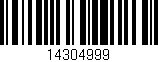 Código de barras (EAN, GTIN, SKU, ISBN): '14304999'