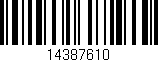 Código de barras (EAN, GTIN, SKU, ISBN): '14387610'