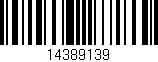Código de barras (EAN, GTIN, SKU, ISBN): '14389139'