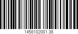 Código de barras (EAN, GTIN, SKU, ISBN): '1458102001.38'
