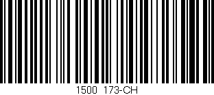 Código de barras (EAN, GTIN, SKU, ISBN): '1500/173-CH'