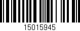Código de barras (EAN, GTIN, SKU, ISBN): '15015945'
