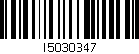 Código de barras (EAN, GTIN, SKU, ISBN): '15030347'