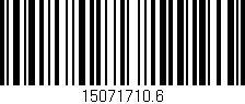 Código de barras (EAN, GTIN, SKU, ISBN): '15071710.6'