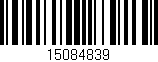 Código de barras (EAN, GTIN, SKU, ISBN): '15084839'