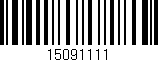 Código de barras (EAN, GTIN, SKU, ISBN): '15091111'