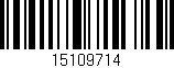Código de barras (EAN, GTIN, SKU, ISBN): '15109714'