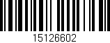 Código de barras (EAN, GTIN, SKU, ISBN): '15126602'