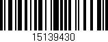 Código de barras (EAN, GTIN, SKU, ISBN): '15139430'