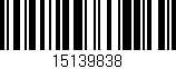Código de barras (EAN, GTIN, SKU, ISBN): '15139838'