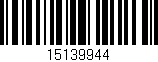 Código de barras (EAN, GTIN, SKU, ISBN): '15139944'