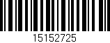 Código de barras (EAN, GTIN, SKU, ISBN): '15152725'
