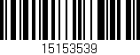 Código de barras (EAN, GTIN, SKU, ISBN): '15153539'
