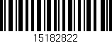 Código de barras (EAN, GTIN, SKU, ISBN): '15182822'