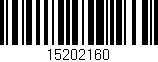 Código de barras (EAN, GTIN, SKU, ISBN): '15202160'