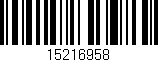 Código de barras (EAN, GTIN, SKU, ISBN): '15216958'