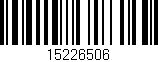 Código de barras (EAN, GTIN, SKU, ISBN): '15226506'