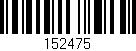 Código de barras (EAN, GTIN, SKU, ISBN): '152475'