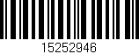 Código de barras (EAN, GTIN, SKU, ISBN): '15252946'