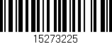 Código de barras (EAN, GTIN, SKU, ISBN): '15273225'