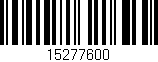 Código de barras (EAN, GTIN, SKU, ISBN): '15277600'