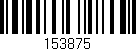 Código de barras (EAN, GTIN, SKU, ISBN): '153875'