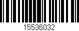 Código de barras (EAN, GTIN, SKU, ISBN): '15536032'
