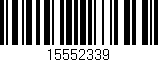 Código de barras (EAN, GTIN, SKU, ISBN): '15552339'