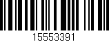 Código de barras (EAN, GTIN, SKU, ISBN): '15553391'